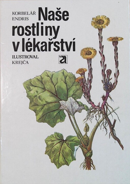 Naše rostliny v lékařství