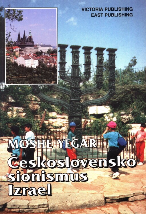 Československo, sionismus, Izrael: historie vzájemných vztahů