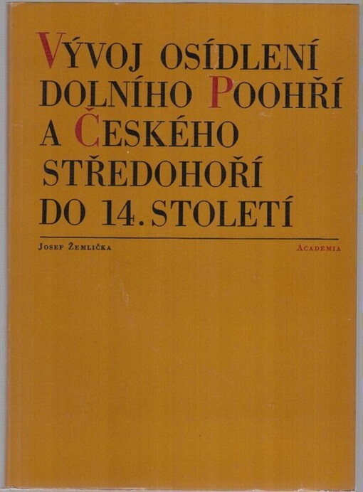 Vývoj osídlení dolního Poohří a Českého středohoří do 14. století