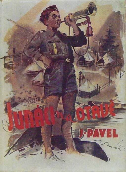 Junáci na Otavě :příhody z prázdninové osady junáků