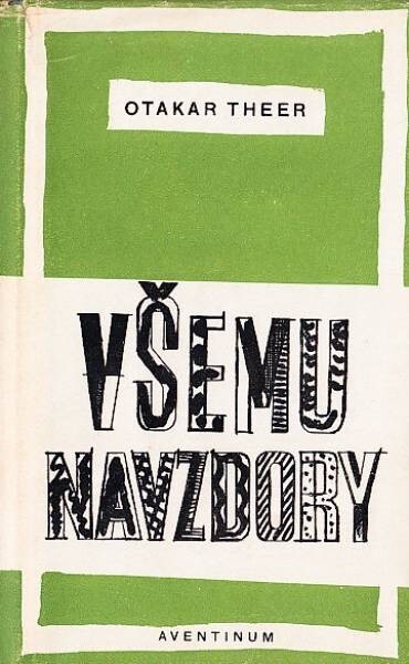 Všemu navzdory :[Básně]