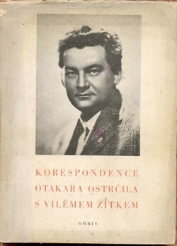 Korespondence Otakara Ostrčila s Vilémem Zítkem