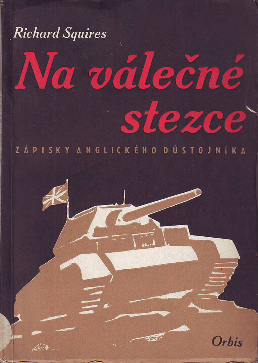 Na válečné stezce :Zápisky angl. důstojníka