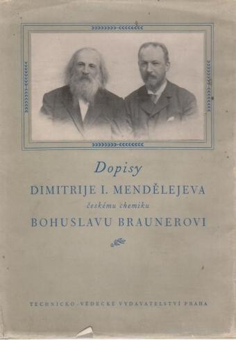 Dopisy Dimitrije I. Mendělejeva českému chemiku Bohuslavu Braunerovi