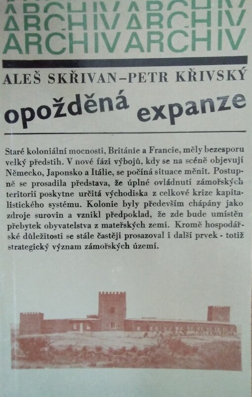 Opožděná expanze :koloniální výboj Německa a Itálie v letech 1870-1918