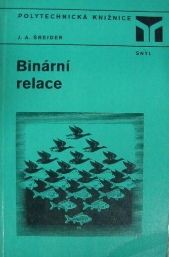 Binární relace :Určeno [též] stud. stř. a vys. škol