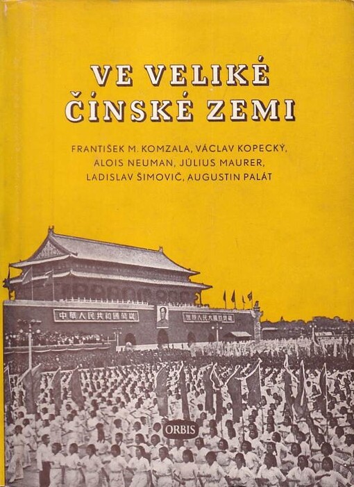 Ve veliké čínské zemi :[sborník statí československé vládní delegace v Čínské lidové republice r. 1952