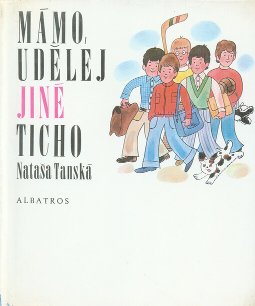 Mámo, udělej jiné ticho