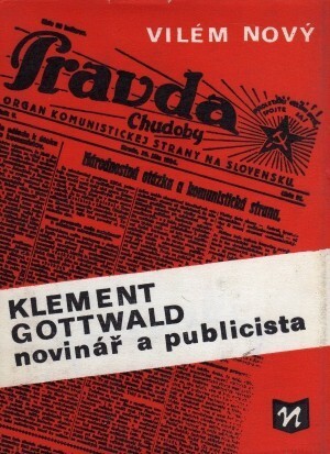 Klement Gottwald - novinář a publicista