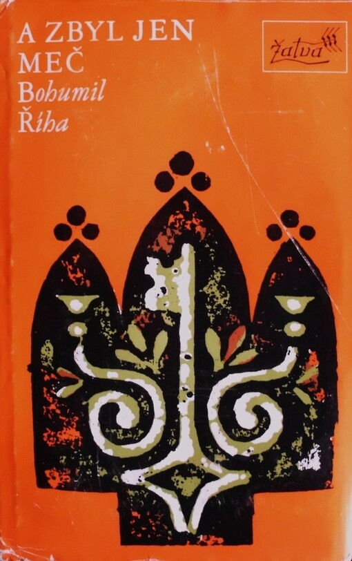 A zbyl jen meč.[3. díl trilogie]