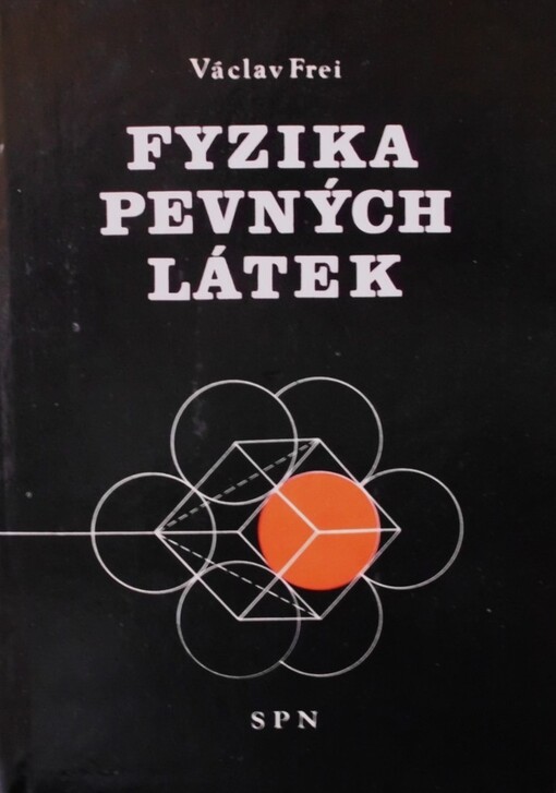 Fyzika pevných látek : učebnice pro volitelný předmět přírodověd. seminář ve fyzice na gymnáziu