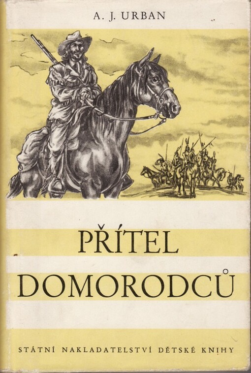 Přítel domorodců :román o cestovateli Čeňku Pacltovi