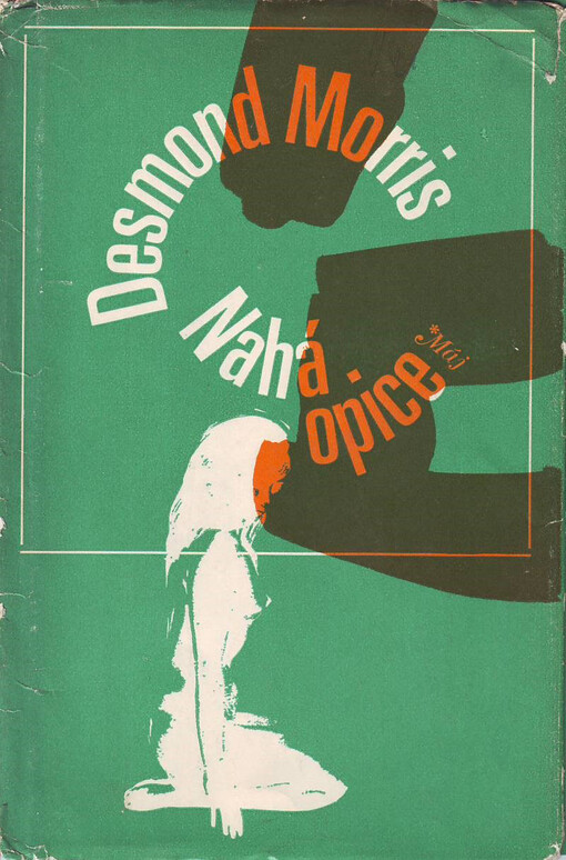 Nahá opice :zoolog studuje lidského živočicha