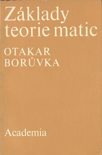Základy teorie matic :vysokošk. příručka