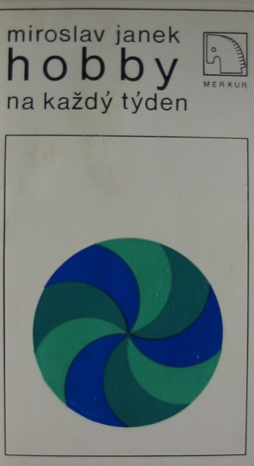 Hobby na každý týden