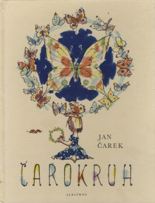 Čarokruh : [soubor z básníkovy tvorby pro děti]