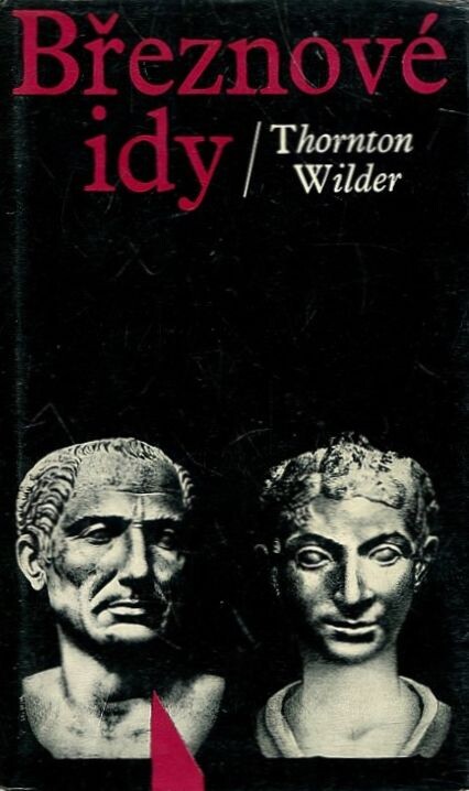 Březnové idy: [román o Juliu Caesarovi]