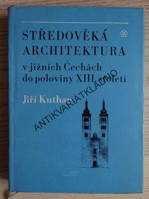Středověká architektura v jižních Čechách do poloviny třináctého století