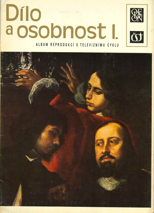 Dílo a osobnost :album reprodukcí k televiznímu cyklu.I.