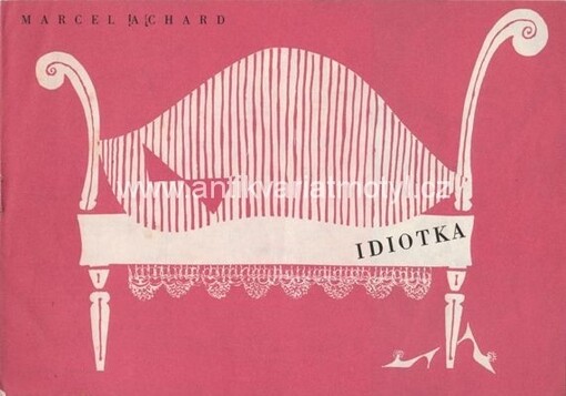 Idiotka :komedie o 3 dějstvích