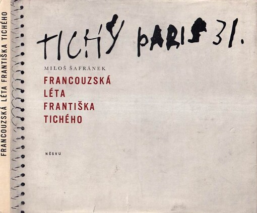 Francouzská léta Františka Tichého