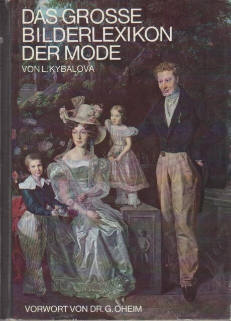 Das grosse Bilderlexikon der Mode :vom Altertum zur Gegenwart