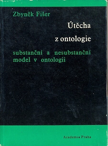 Útěcha z ontologie :substanční a nesubstanční model v ontologii