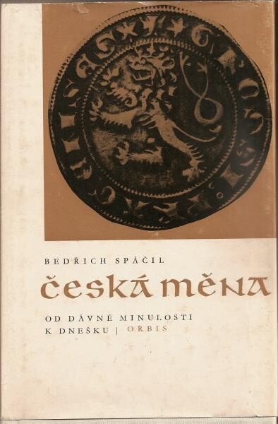 Česká měna od dávné minulosti k dnešku