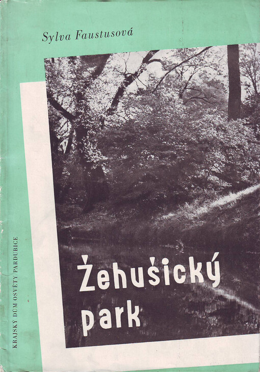 Žehušický park :botanický průvodce