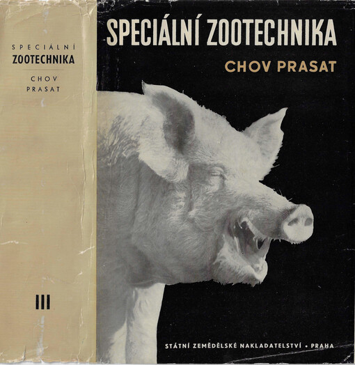 Speciální zootechnika : učebnice pro vys. školy zeměd. Díl 3, Chov prasat