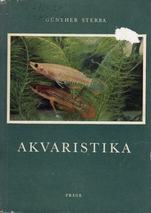 Akvaristika :Akvarijní technika - biologie, ekologie a anatomie ryb - popis jednotlivých druhů