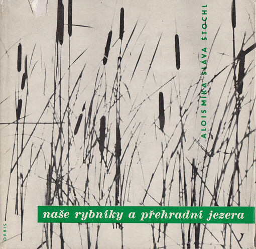 Naše rybníky a přehradní jezera