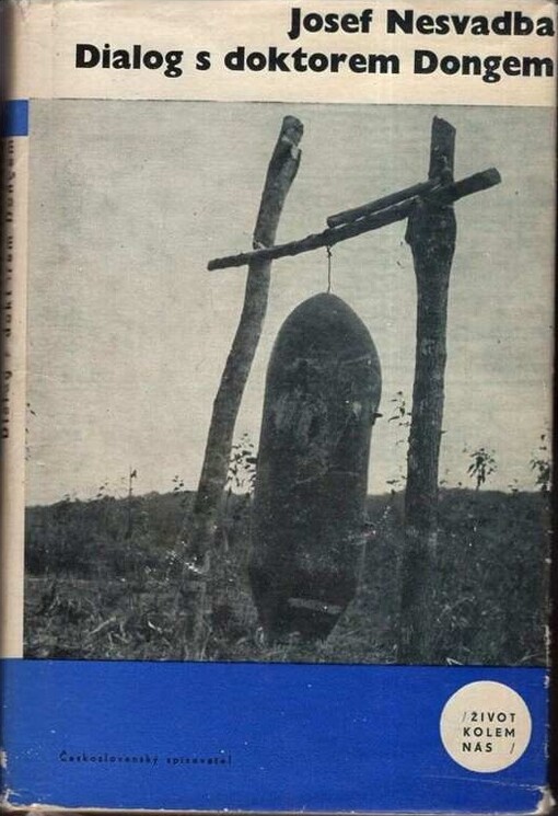 Dialog s doktorem Dongem: neskutečný cestopis