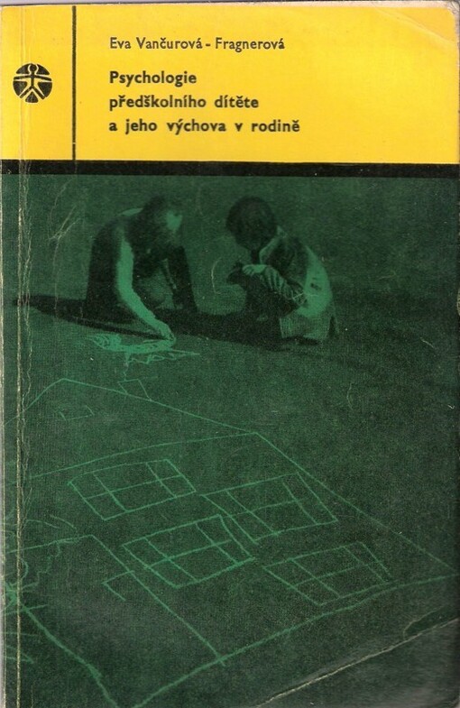 Psychologie předškolního dítěte a jeho výchova v rodině