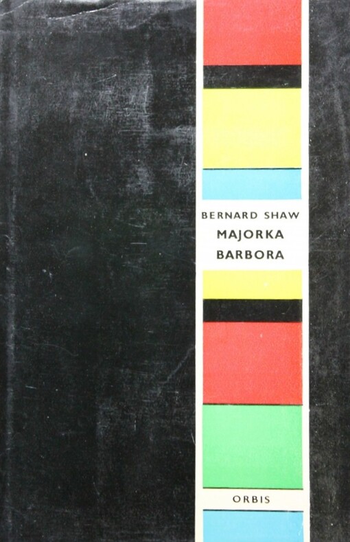 Majorka Barbora : Hra o 3 dějstvích