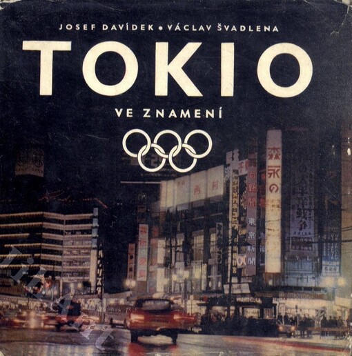 Tokio ve znamení olympijských kruhů