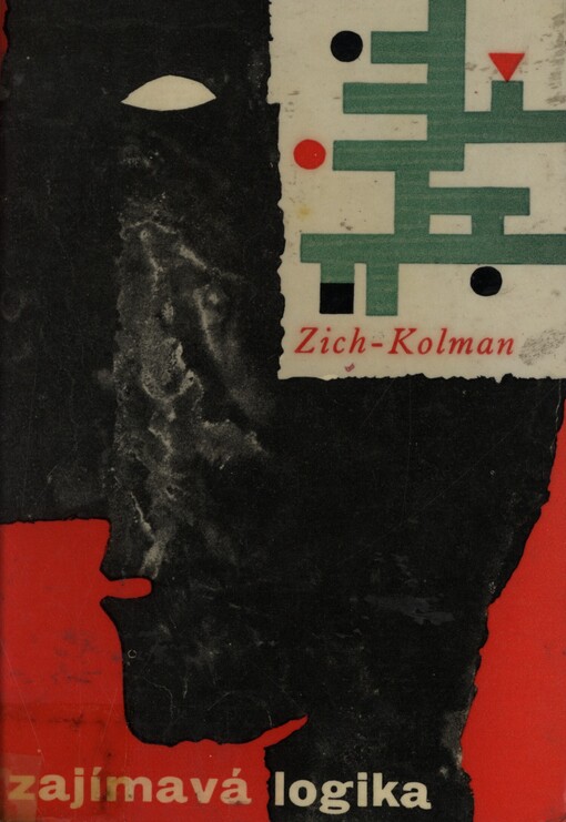 Zajímavá logika :sbírka řešených příkladů s úvodem do výrokového a třídového kalkulu od Otakara Zicha