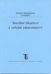 Sociální lékařství a veřejné zdravotnictví