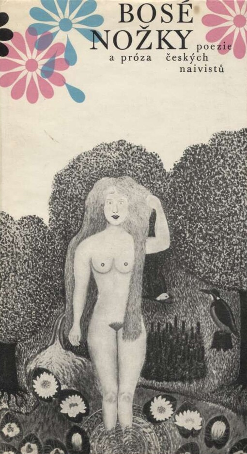 Bosé nožky :poezie a próza českých naivistů