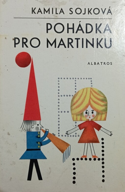 Pohádka pro Martinku :Pro malé čtenáře