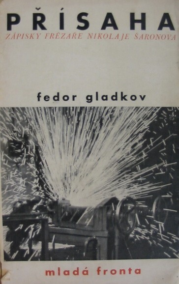 Přísaha :[Zápisky frézaře Nikolaje Šaronova] : Román