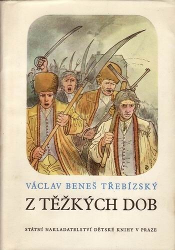 Z těžkých dob :výbor z díla