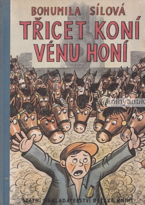 Třicet koní Vénu honí : dělnická groteska