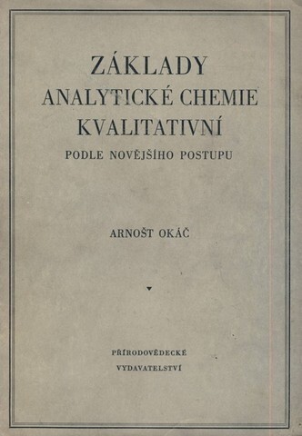 Základy analytické chemie kvalitativní podle novějšího postupu