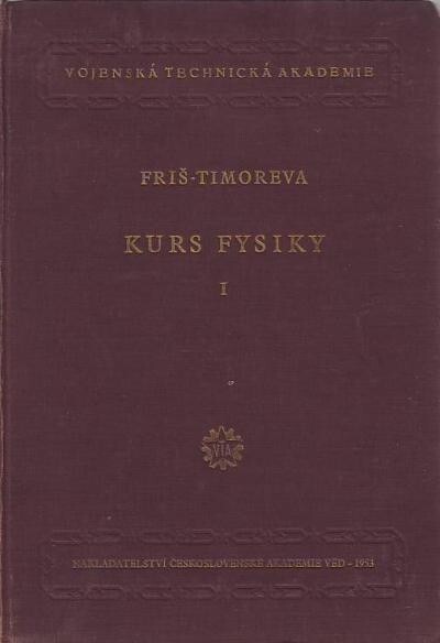 Kurs fysiky :celost. vysokoškolská učebnice.2. [Díl]