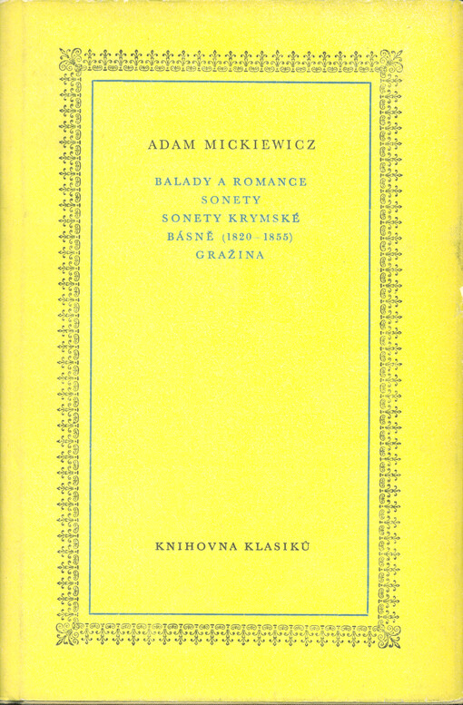 Balady a romance ;Sonety ; Sonety krymské ; Básně (1820-1855) ; Gražina