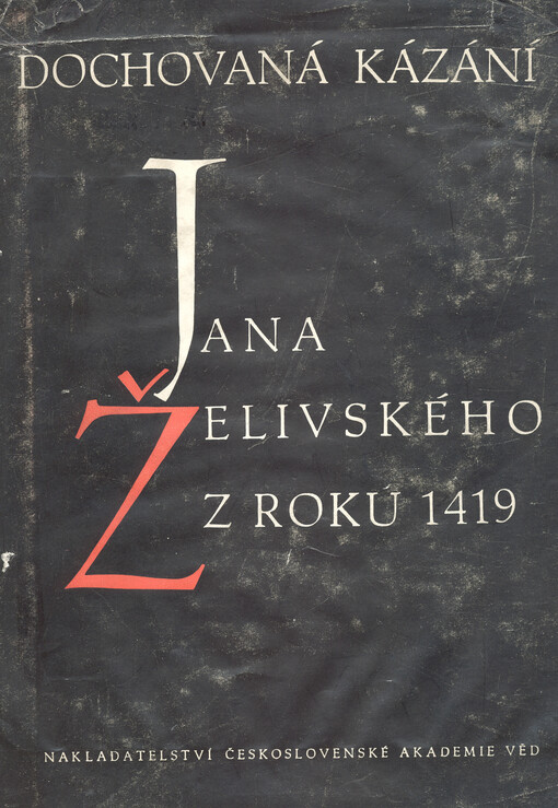 Dochovaná kázání z roku 1419.Díl 1,Od neděle velikonoční do páté neděle po sv. Trojici
