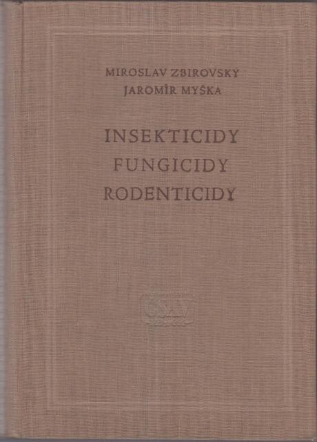Insekticidy - fungicidy - rodenticidy