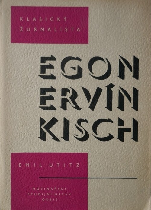 Klasický žurnalista Egon Ervín Kisch