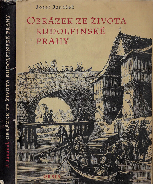 Obrázek ze života rudolfinské Prahy : z manuálu Jana Kotvy, cechmistra poctivého pořádku kočovského